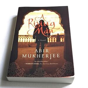 A Rising Man By Abir Mukherjee
